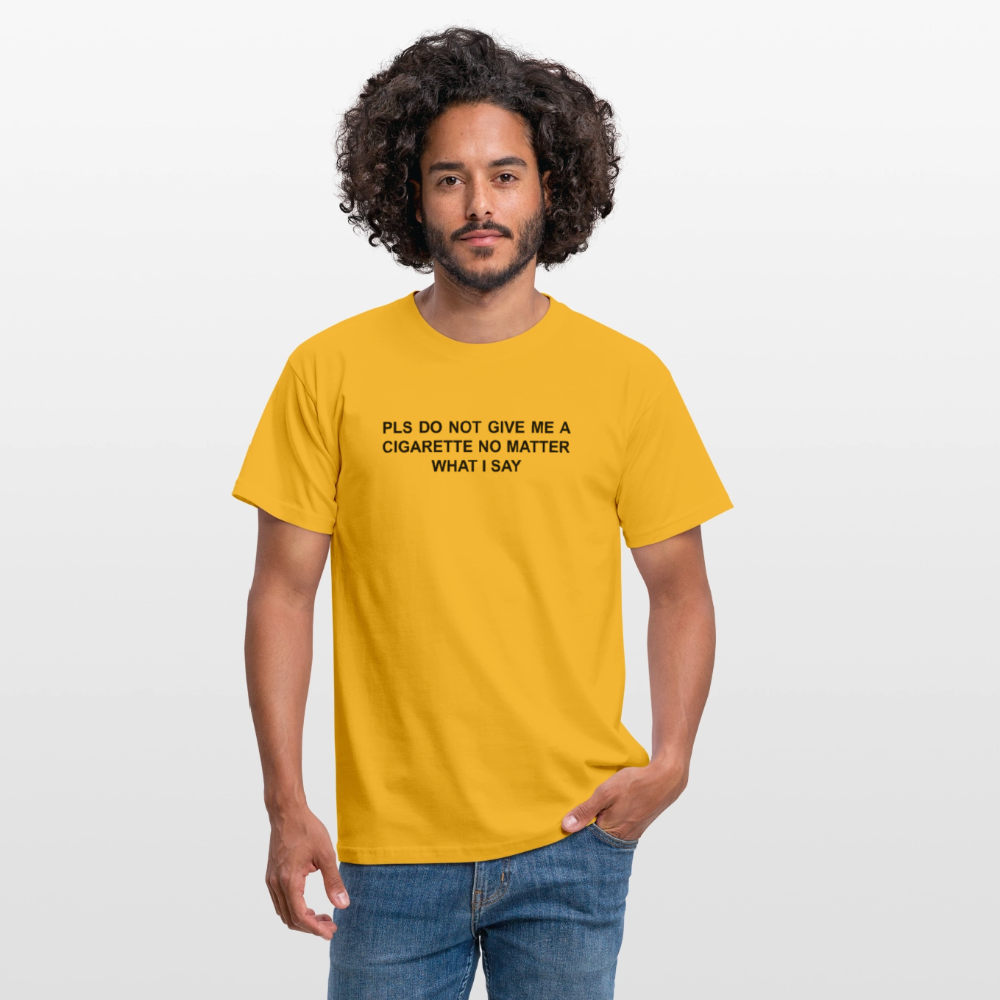 NO CIGARETTE - Männer T-Shirt - Gelb