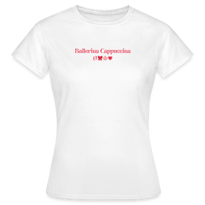 Ballerina Cappuccina T-Shirt - Weiß