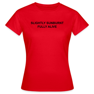 SUNBURN - Frauen T-Shirt - Rot
