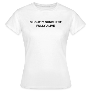 SUNBURN - Frauen T-Shirt - Weiß